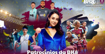 Patrocínios da BK8: A Força do Esporte em Parcerias Oficiais